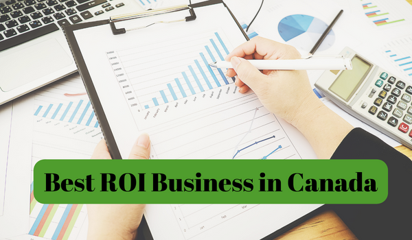 Best-ROI-Business-in-Canada