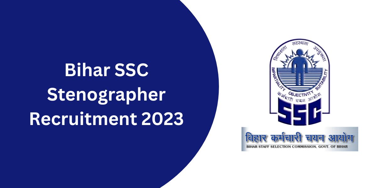 Bihar SSC Stenographer Recruitment 2023