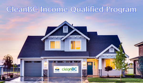 CleanBC Income Qualified Program