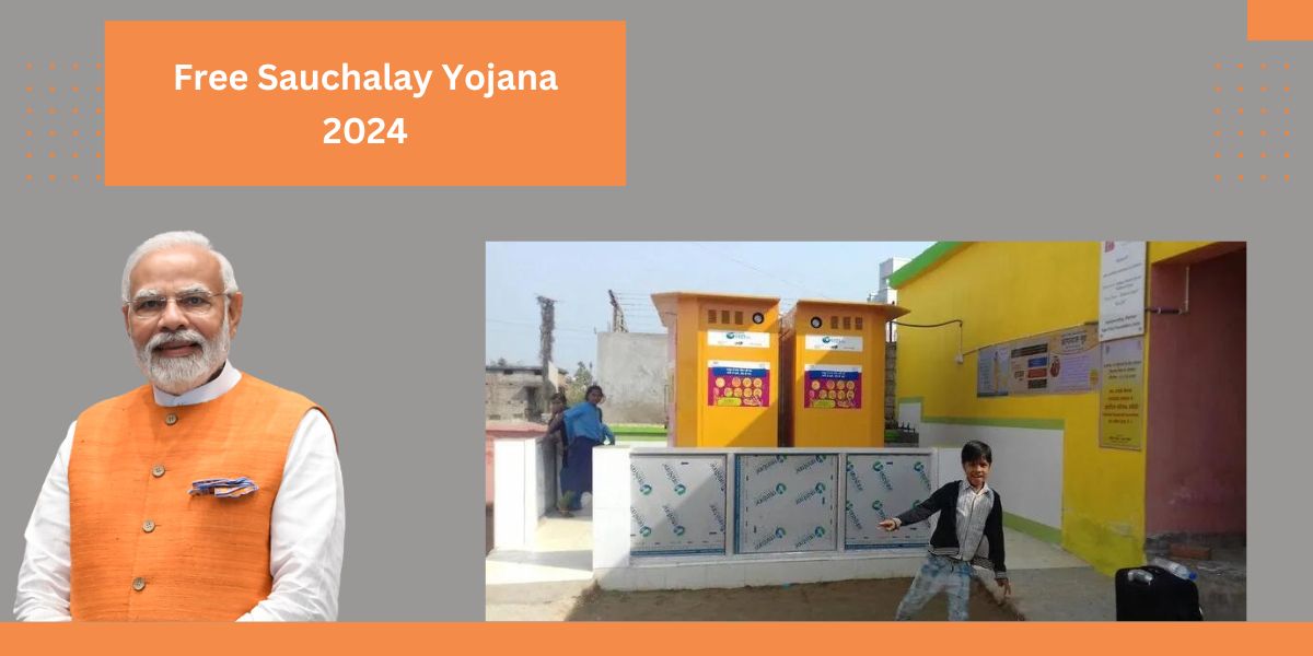 Free Sauchalay Yojana 2024