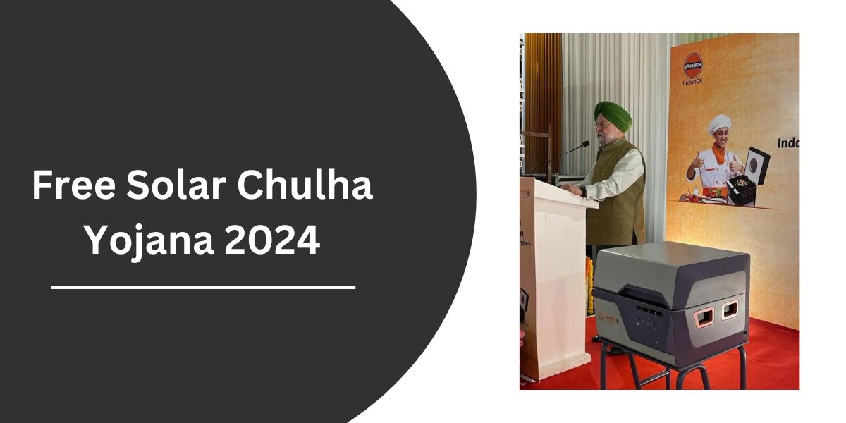 Free Solar Chulha Yojana 2024