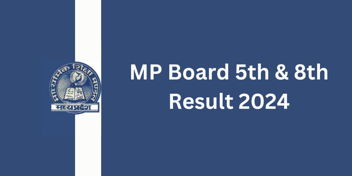 MP Board 5th & 8th Result 2024