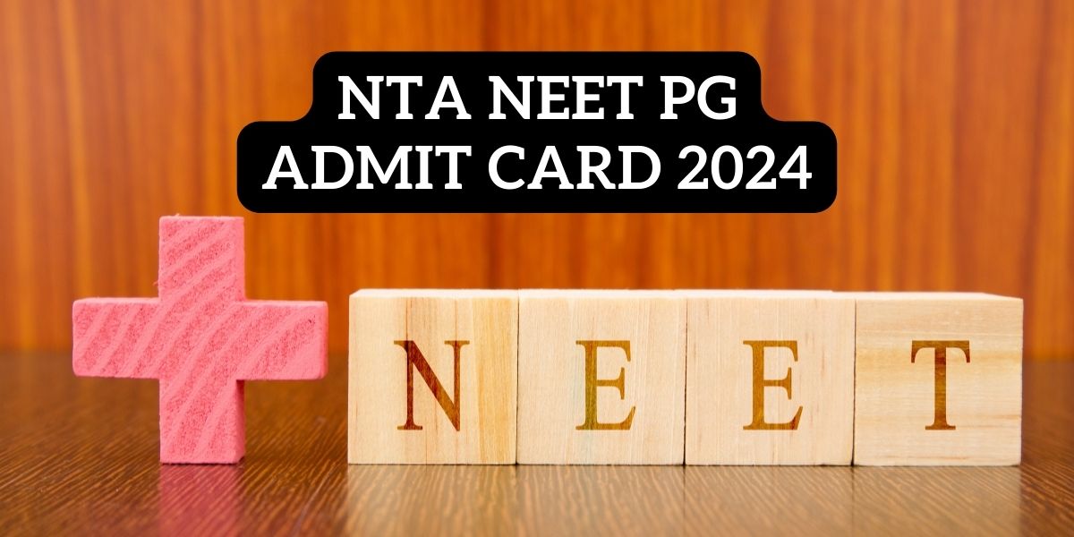 NTA NEET PG Admit Card 2024