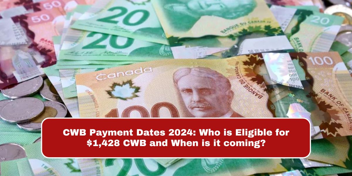 CWB Payment Dates 2024